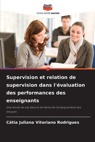 Supervision et relation de supervision dans l'évaluation des performances des enseignants