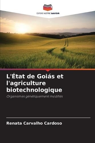 L'État de Goiás et l'agriculture biotechnologique