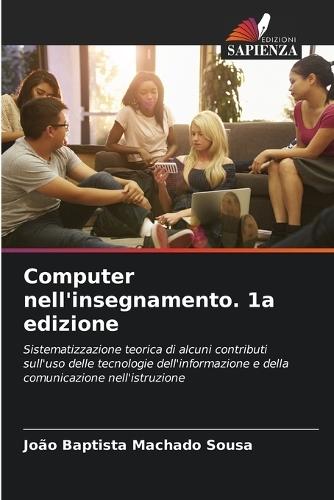 Computer nell'insegnamento. 1a edizione