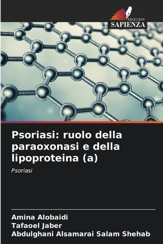 Psoriasi: ruolo della paraoxonasi e della lipoproteina (a)