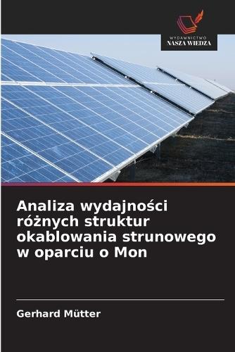 Analiza wydajno&#347;ci ró&#380;nych struktur okablowania strunowego w oparciu o Mon