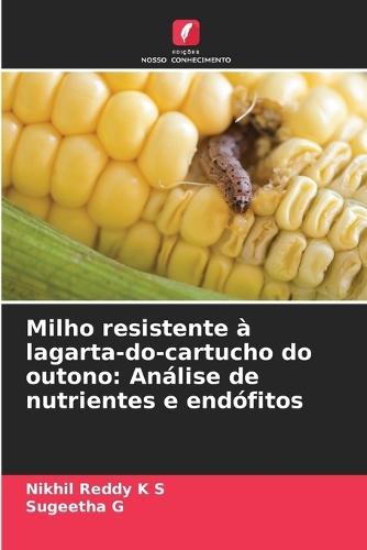Milho resistente à lagarta-do-cartucho do outono: Análise de nutrientes e endófitos