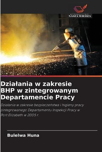 Dzialania w zakresie BHP w zintegrowanym Departamencie Pracy