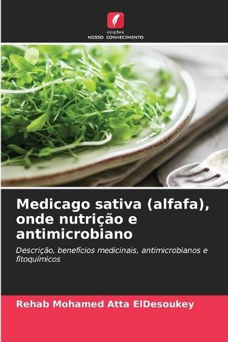 Medicago sativa (alfafa), onde nutrição e antimicrobiano