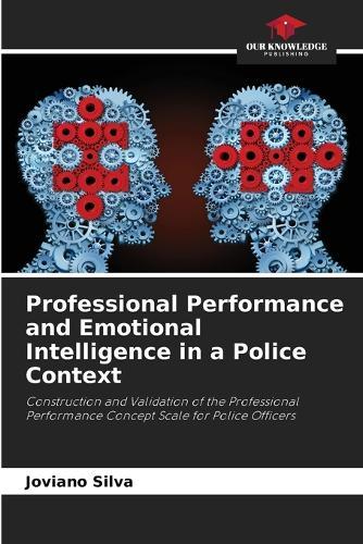 Professional Performance and Emotional Intelligence in a Police Context
