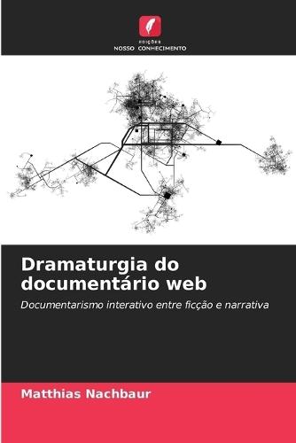 Dramaturgia do documentário web