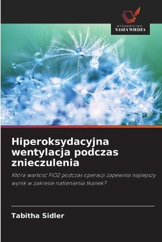 Hiperoksydacyjna wentylacja podczas znieczulenia