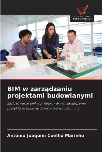 BIM w zarz&#261;dzaniu projektami budowlanymi