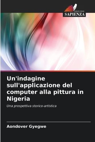Un'indagine sull'applicazione del computer alla pittura in Nigeria