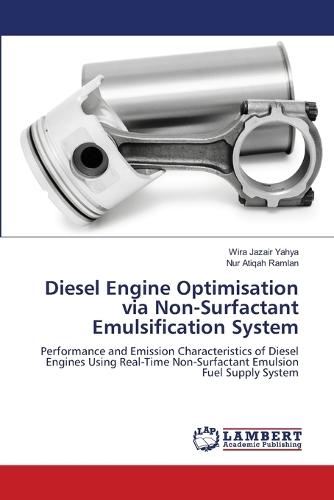 Diesel Engine Optimisation via Non-Surfactant Emulsification System