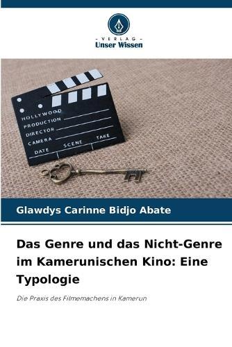 Das Genre und das Nicht-Genre im Kamerunischen Kino: Eine Typologie