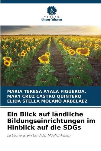 Ein Blick auf ländliche Bildungseinrichtungen im Hinblick auf die SDGs