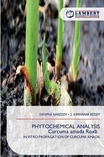 PHYTOCHEMICAL ANALYSIS Curcuma amada Roxb.