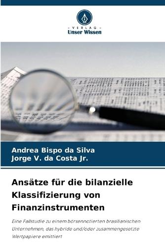 Ansätze für die bilanzielle Klassifizierung von Finanzinstrumenten
