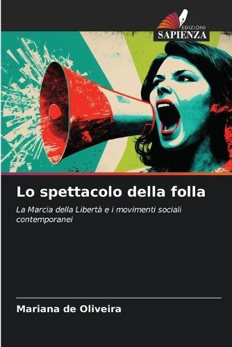 Lo spettacolo della folla