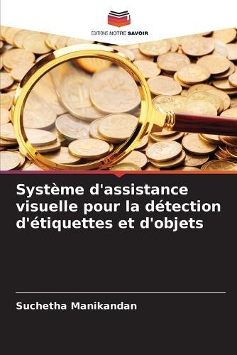 Système d'assistance visuelle pour la détection d'étiquettes et d'objets