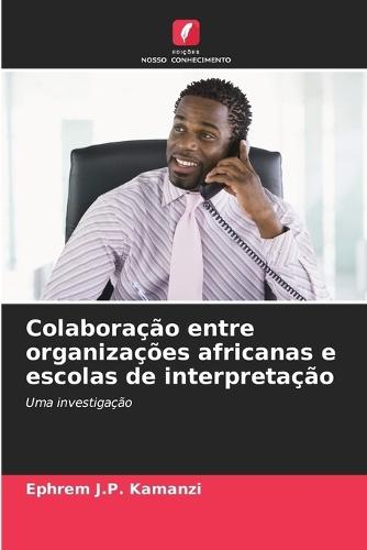 Colaboração entre organizações africanas e escolas de interpretação