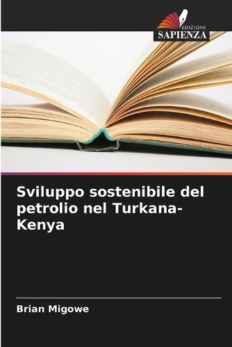 Sviluppo sostenibile del petrolio nel Turkana-Kenya