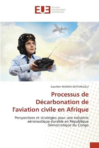 Processus de Décarbonation de l'aviation civile en Afrique