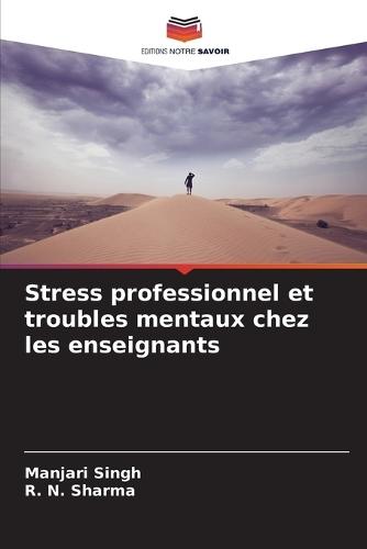 Stress professionnel et troubles mentaux chez les enseignants