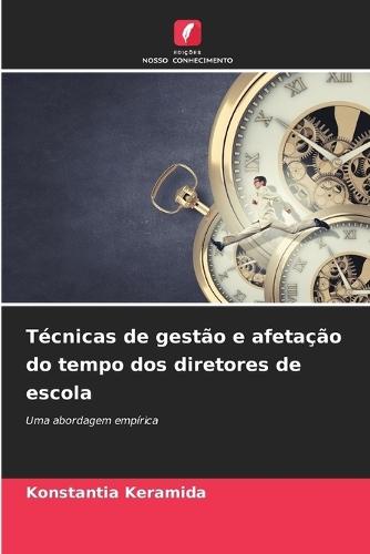 Técnicas de gestão e afetação do tempo dos diretores de escola