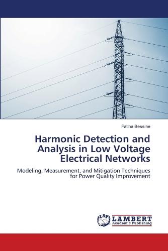 Harmonic Detection and Analysis in Low Voltage Electrical Networks