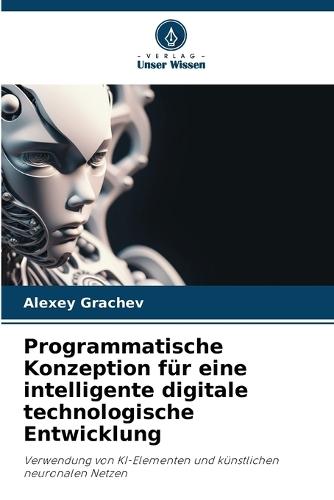 Programmatische Konzeption für eine intelligente digitale technologische Entwicklung
