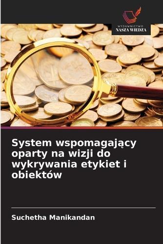 System wspomagający oparty na wizji do wykrywania etykiet i obiektów