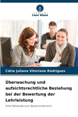Überwachung und aufsichtsrechtliche Beziehung bei der Bewertung der Lehrleistung