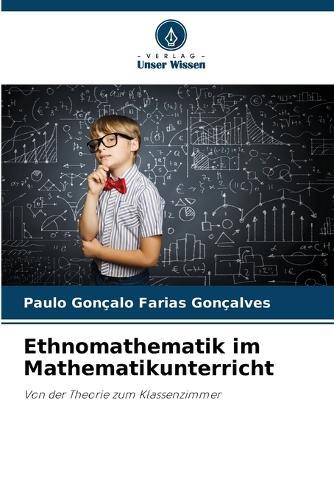 Ethnomathematik im Mathematikunterricht