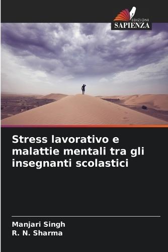 Stress lavorativo e malattie mentali tra gli insegnanti scolastici