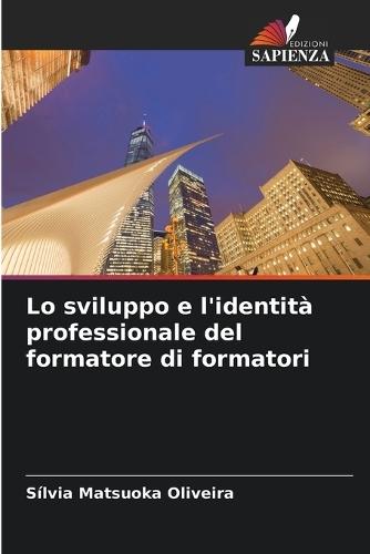 Lo sviluppo e l'identità professionale del formatore di formatori