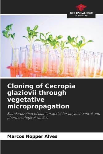 Cloning of Cecropia glaziovii through vegetative micropropagation