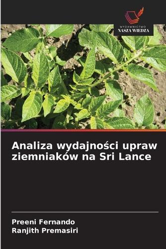 Analiza wydajno&#347;ci upraw ziemniaków na Sri Lance