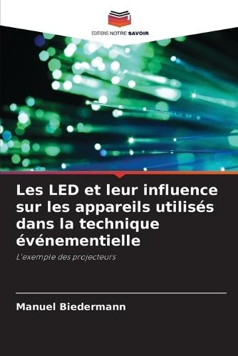 Les LED et leur influence sur les appareils utilisés dans la technique événementielle