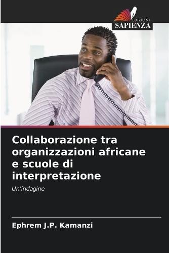 Collaborazione tra organizzazioni africane e scuole di interpretazione