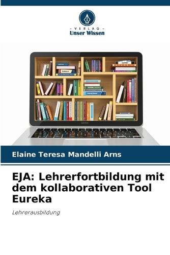 Eja: Lehrerfortbildung mit dem kollaborativen Tool Eureka