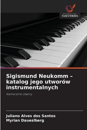 Sigismund Neukomm - katalog jego utworów instrumentalnych