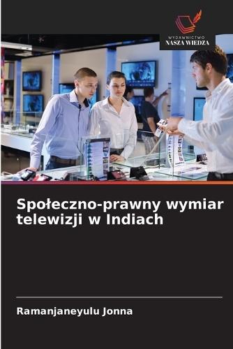 Spoleczno-prawny wymiar telewizji w Indiach