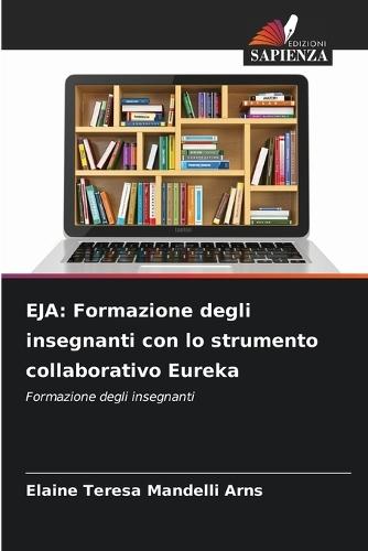 Eja: Formazione degli insegnanti con lo strumento collaborativo Eureka