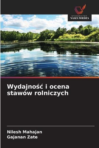 Wydajnośc i ocena stawów rolniczych