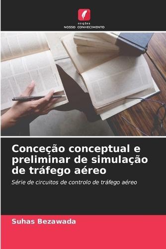 Conceção conceptual e preliminar de simulação de tráfego aéreo