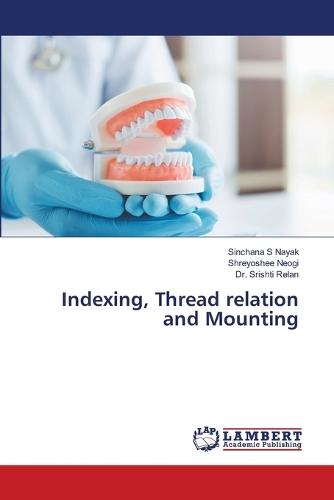 Indexing, Thread relation and Mounting
