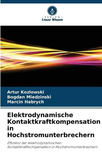 Elektrodynamische Kontaktkraftkompensation in Hochstromunterbrechern