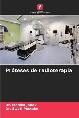 Próteses de radioterapia