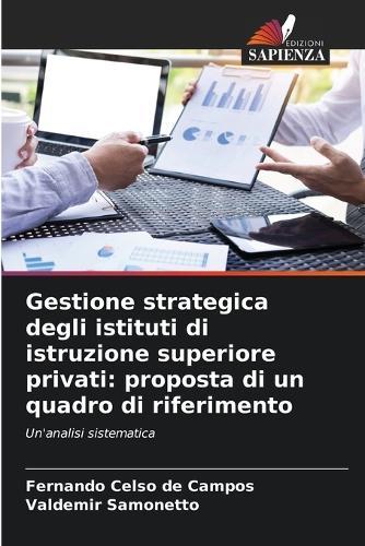 Gestione strategica degli istituti di istruzione superiore privati: proposta di un quadro di riferimento