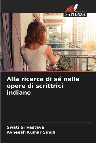 Alla ricerca di sé nelle opere di scrittrici indiane