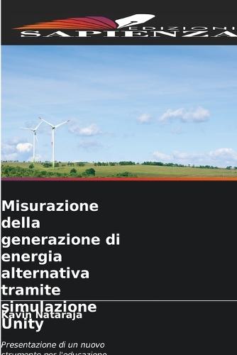 Misurazione della generazione di energia alternativa tramite simulazione Unity