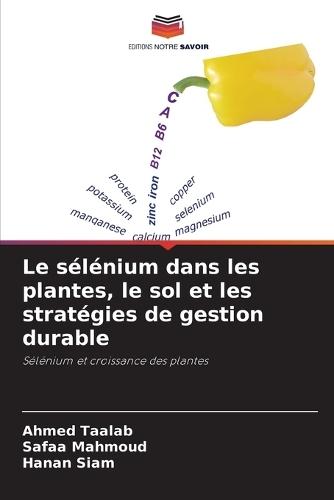 Le sélénium dans les plantes, le sol et les stratégies de gestion durable