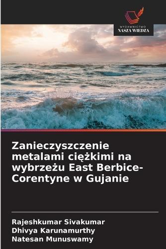 Zanieczyszczenie metalami ci&#281;&#380;kimi na wybrze&#380;u East Berbice-Corentyne w Gujanie